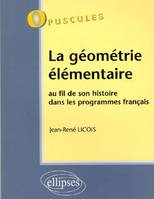 La géométrie élémentaire - N°3, au fil de son histoire dans les programmes français