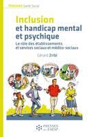 Inclusion et handicap mental et psychique, Le rôle des établissements et services sociaux et médico-sociaux