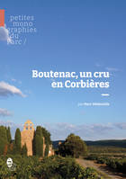 Boutenac, un cru en Corbières