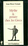 Mythe et pensée chez les Grecs: études de psychologie historique, études de psychologie historique