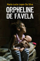 Orpheline de favela