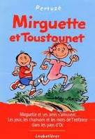 MIRGUETTE, Mirguette et ses amis s'amusent, les jeux, les chansons et les mots de l'enfance dans les pays d'Oc