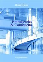 EMBUSCADES & COMBUCHA