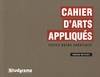 Cahier d'arts appliqués, testez votre créativité