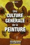 CULTURE GENERALE DE LA PEINTURE (UNE)