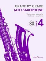 Grade by Grade - Alto Saxophone Grade 4, The complete resource for the Grade 4 saxophonist. alto saxophone and piano.