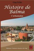 Histoire de Balma, L’urbanisation (Tome II)