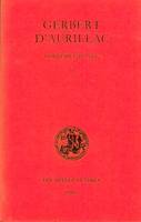 Correspondance / Gerbert d'Aurillac., Tome II, Lettres 130 à 220, avec cinq annexes, Correspondance T2