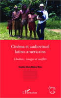 Cinéma et audiovisuel latino-américains, L'indien : images et conflits