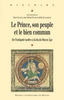 Le Prince, son peuple et le bien commun, De l'Antiquité tardive à la fin du Moyen Âge