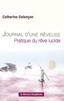 Journal d'une rêveuse, Pratique du rêve lucide