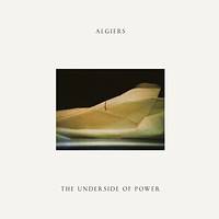 LP / The Underside Of Power / Algiers