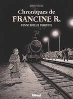 Chroniques de Francine R., résistante et déportée, Avril 44 - Avril 45