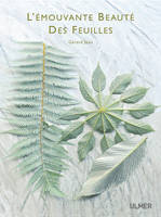 L'émouvante beauté des feuilles