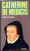 Catherine de Médicis [Paperback] Cloulas, Ivan