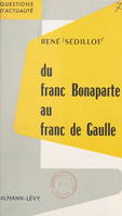 Du franc Bonaparte au franc de Gaulle