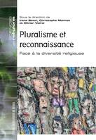 Pluralisme et reconnaissance, Face à la diversité religieuse