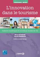 L'innovation dans le tourisme, Culture numérique et nouveaux modes de vie