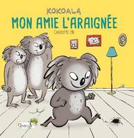 Kokoala, Mon amie l'araignée