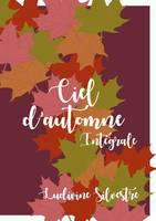 Ciel d'automne, Intégrale