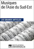 Musiques de l'Asie du Sud-Est, Les Grands Articles d'Universalis