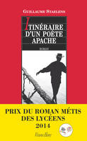 Itinéraire d'un poète apache, ITINÉRAIRE DUN POÈTE APACHE