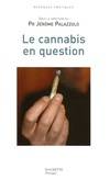 LE CANNABIS EN QUESTION