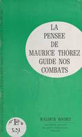 La pensée de Maurice Thorez guide nos combats, Discours prononcé à l'inauguration de l'École Maurice Thorez, Choisy-le-Roi, le 3 octobre 1964