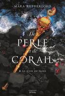 Fiction De perle et de corail, tome 2, Le Lien de sang