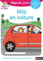 Mila en voiture - Regarde, je lis avec Mila et Noé - Une histoire à lire tout seul - Niveau 1