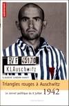 Triangles rouges à Auschwitz, le convoi politique du 6 juillet 1942