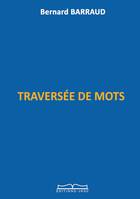 TRAVERSÉE DE MOTS