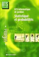 [Mathématiques] BTS tertiaires, Statistique et probabilités, BTS informatique de gestion