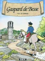 Gaspard de Besse, 10, Le convoi, Le convoi