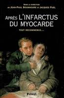 apres l'infarctus du myocarde, tout recommence