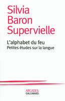 L'alphabet du feu, Petites études sur la langue