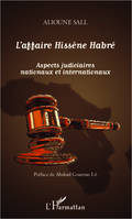 L'affaire Hissène Habré, Aspects judiciaires nationaux et internationaux