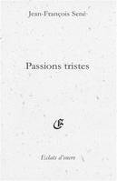 Passions tristes