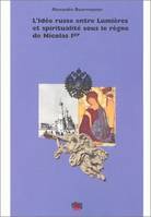 L'idée russe entre Lumières et spiritualité sous le règne de Nicolas Ier