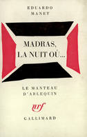 Madras, la nuit où... [Avignon, Théâtre ouvert, juillet 1974], [Avignon, Théâtre ouvert, juillet 1974]