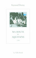 Ma route d'Aquitaine, (1949)