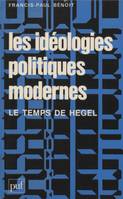 Les Idéologies politiques modernes, Le temps de Hegel