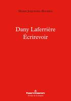 Dany Laferrière - Écrirevoir