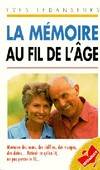 La Memoire au Fil de l'Age