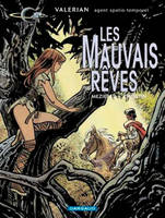 Valerian, agent spatio-temporel ., 0, Valérian - tome 0 - Les mauvais rêves