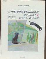 L' histoire véridique du chat Z en 7 épisodes