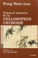 PRECIS D'HISTOIRE DE LA PHILOSOPHIE CHINOISE