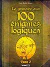 Le grimoire aux 100 énigmes logiques, Tome 2, Grimoire aux 100 énigmes logiques Tome II