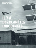 Il y a des planètes innocentes, Roman