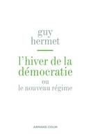 L'hiver de la démocratie, ou nouveau régime